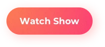 Watch Show